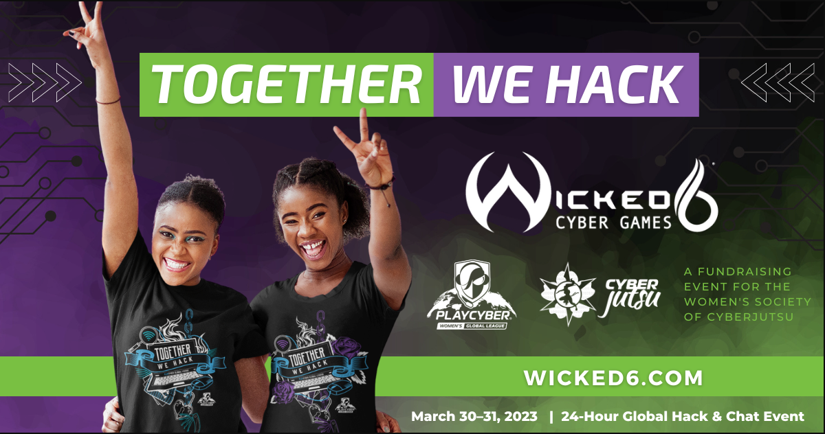 Wicked6 Cyber Games 2023 Women's Global Cyber League